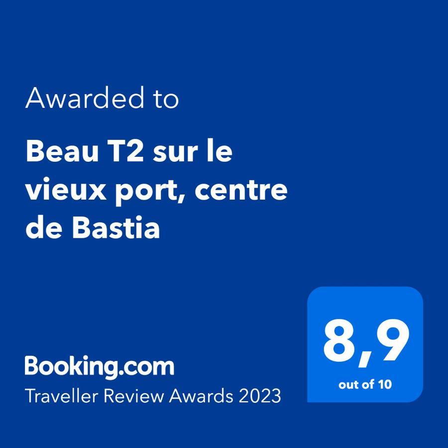 Beau T2 Sur Le Vieux Port, Centre De Bastia Daire Bastiya Dış mekan fotoğraf